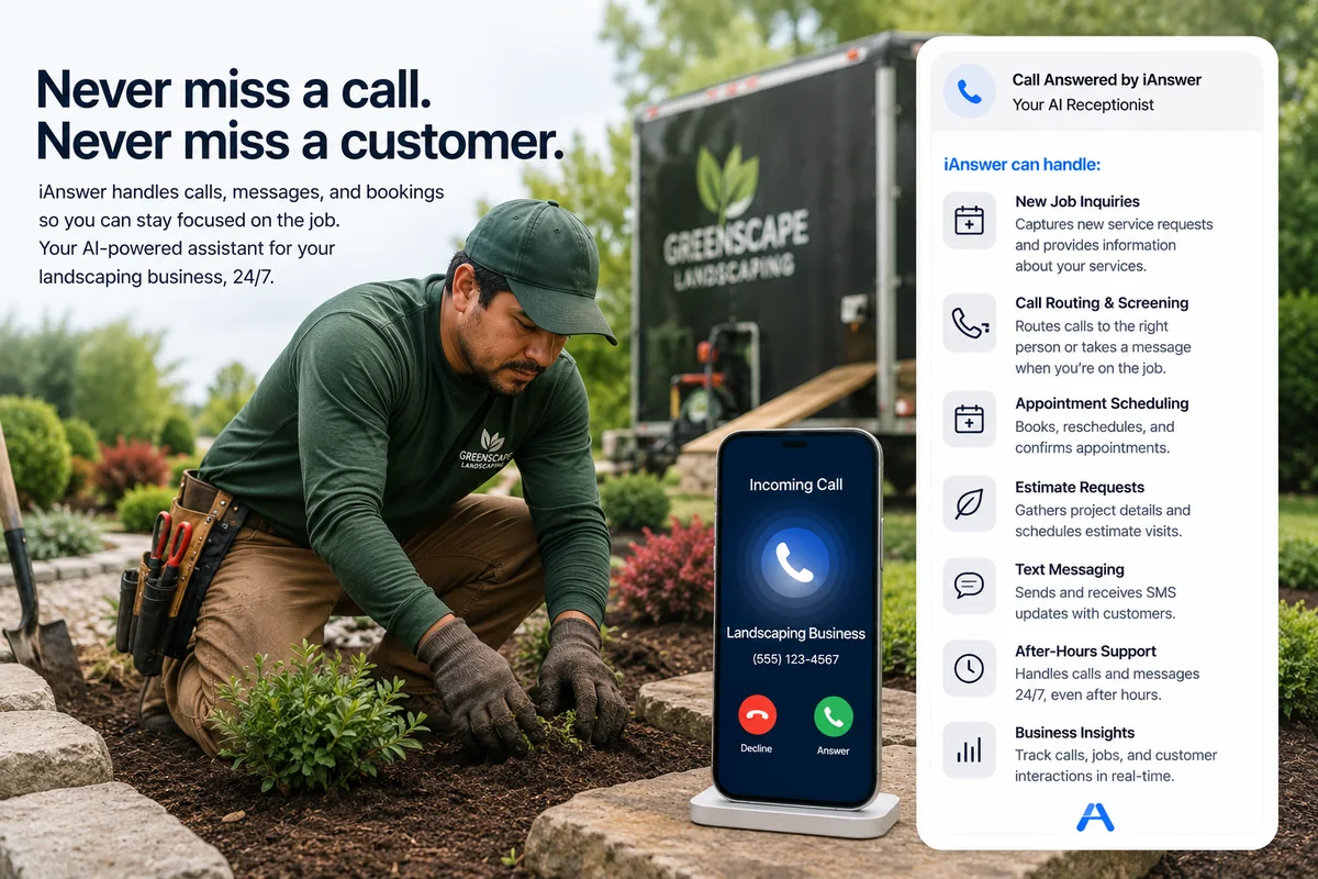 Landscaper working while iAnswer handles incoming calls, messages, appointments, and customer updates